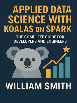 cover image of Applied Data Science with Koalas on Spark